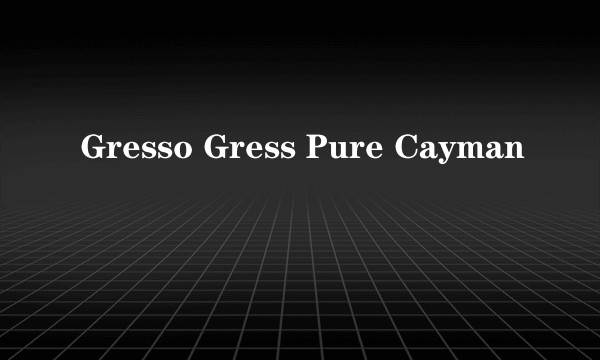 Gresso Gress Pure Cayman