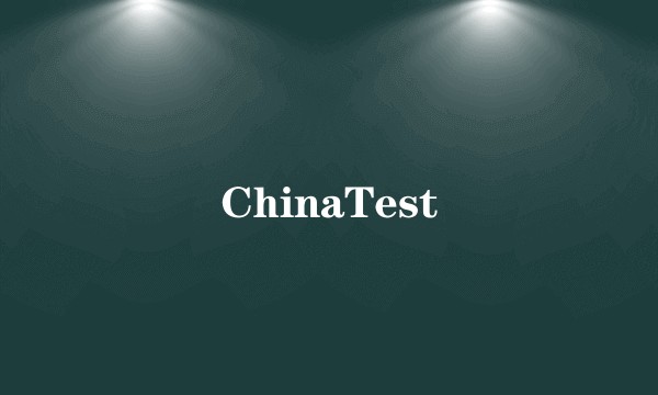 ChinaTest