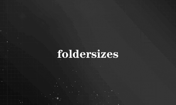 foldersizes