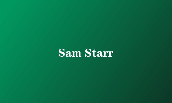 Sam Starr