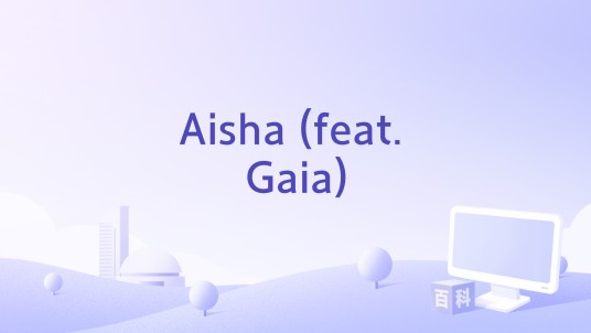 Aisha (feat. Gaia)