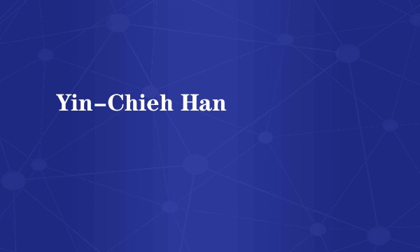 Yin-Chieh Han
