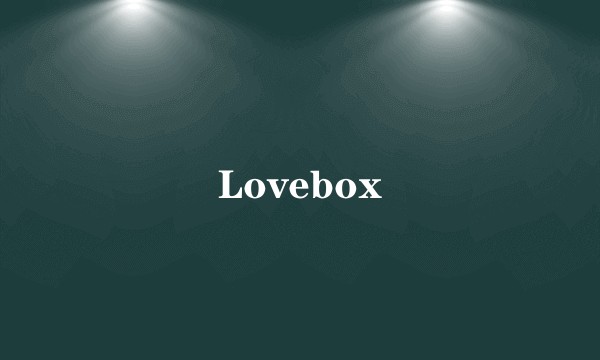 Lovebox