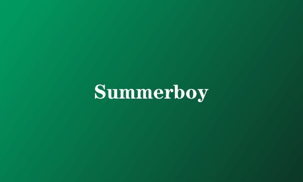 Summerboy