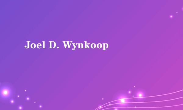Joel D. Wynkoop