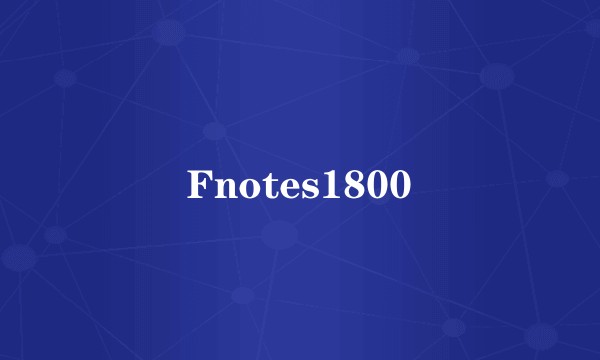 Fnotes1800