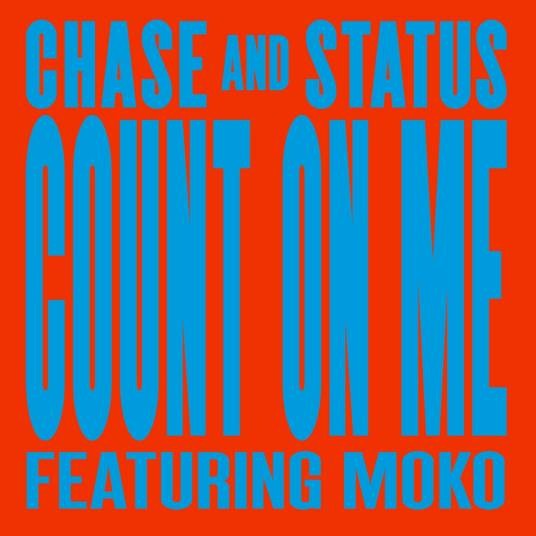 Count On Me（Chase & Status,Moko演唱歌曲）