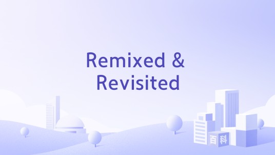 Remixed & Revisited