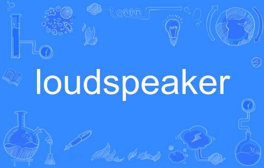 loudspeaker