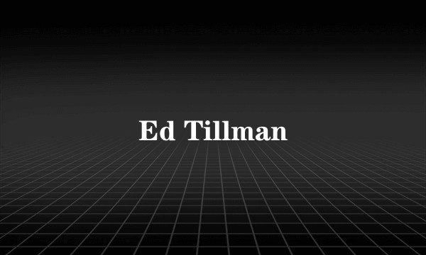 Ed Tillman