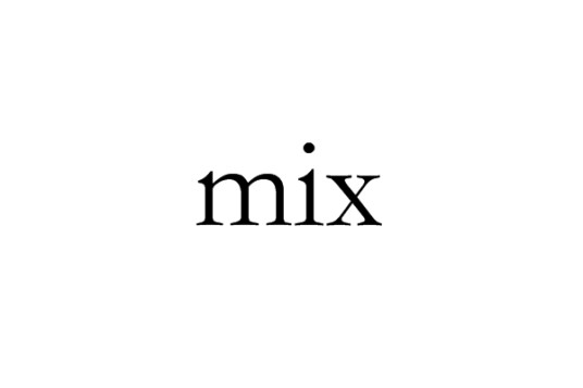 mix（微软互联网体验）
