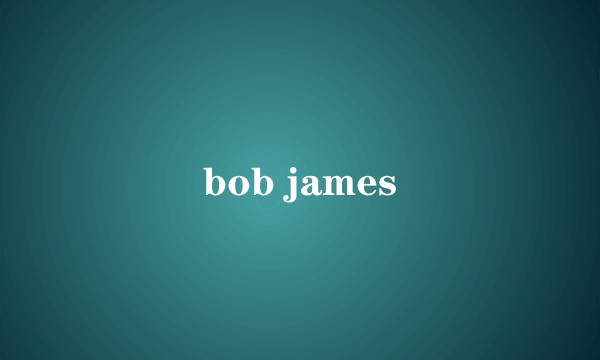 bob james