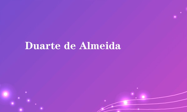 Duarte de Almeida