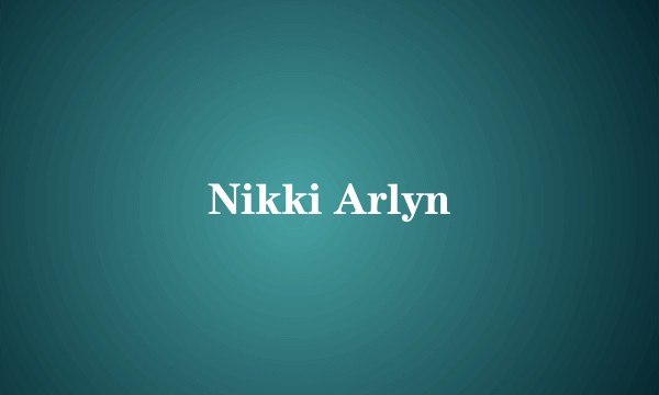 Nikki Arlyn