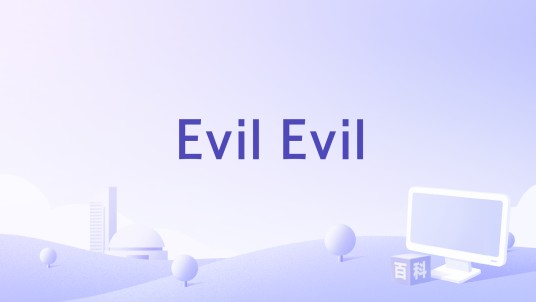 Evil Evil