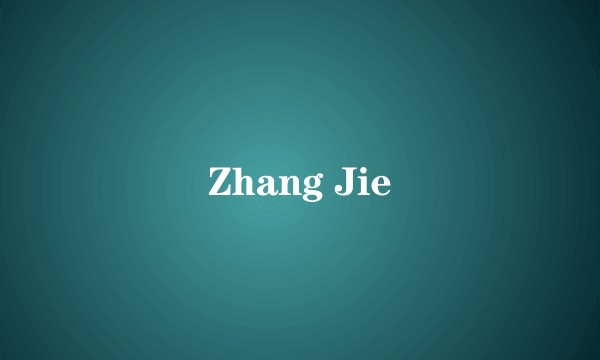 Zhang Jie