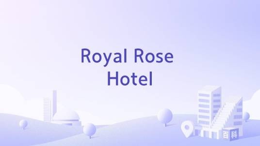 Royal Rose Hotel
