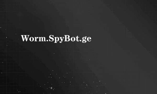 Worm.SpyBot.ge