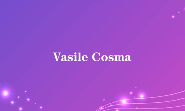 Vasile Cosma