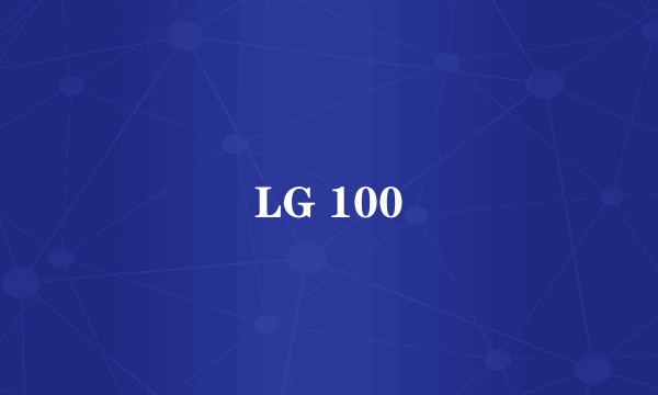 LG 100