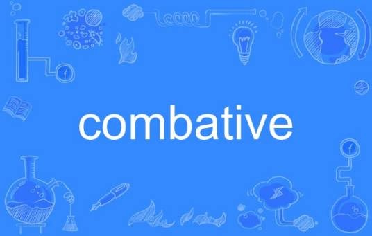 combative