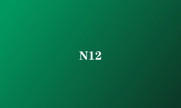 N12