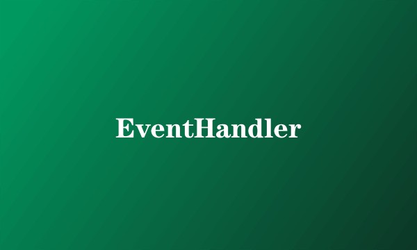 EventHandler