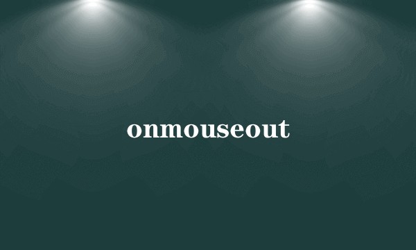 onmouseout