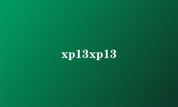 xp13xp13