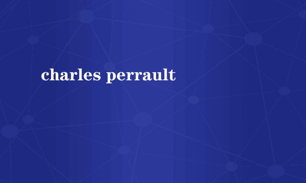 charles perrault