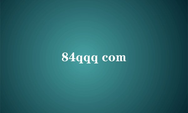 84qqq com